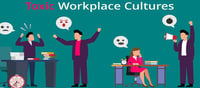 Companies with toxic work culture will not be able to survive!!!